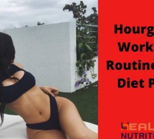 Hourglass Workout Routine And Diet Plan