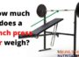 How much does a bench press bar weigh