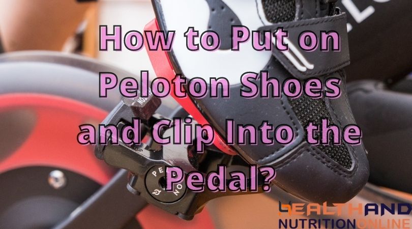 How to Put on Peloton Shoes and Clip Into the Pedal