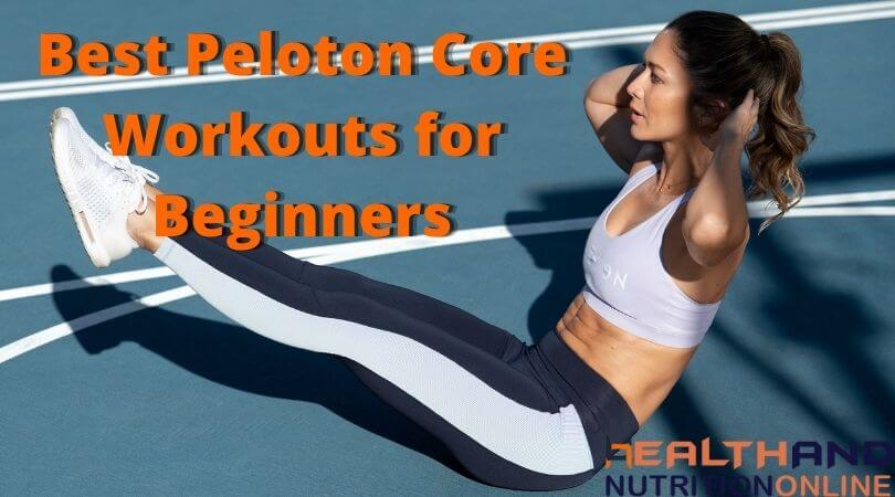 Best Peloton Core Workouts for Beginners