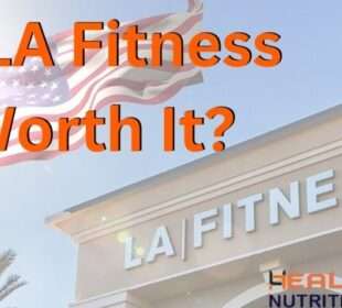 Is LA Fitness Worth It