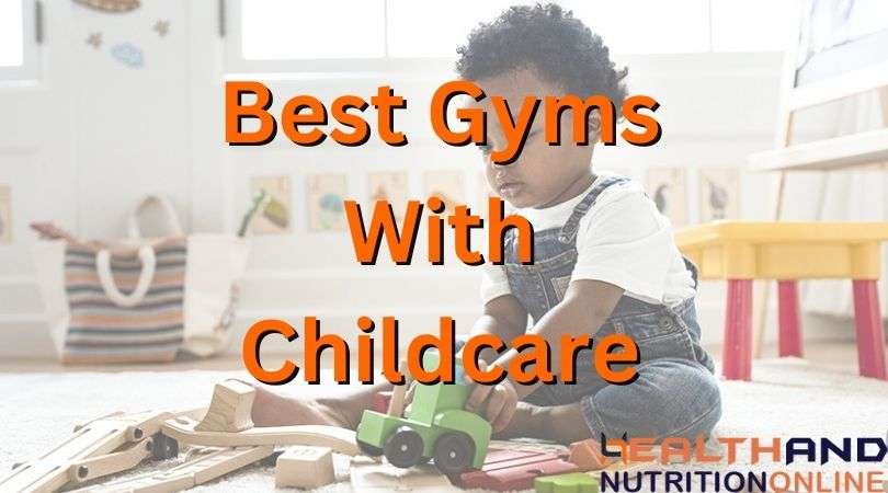 Best Gyms With Childcare