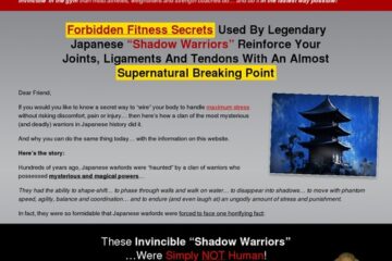 Forbidden Fitness Secrets Used By Legendary Japanese “Shadow Warriors” Reinforce Your Joints, Ligaments And Tendons With An Almost Supernatural Breaking Point